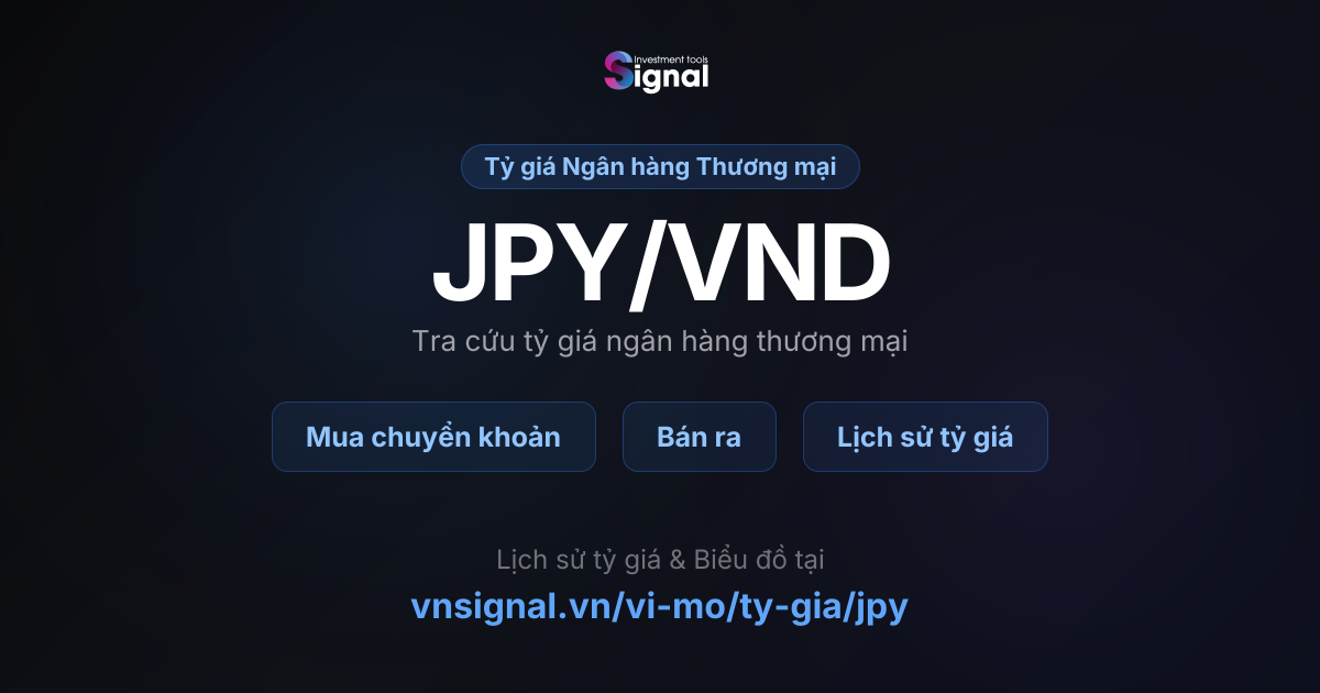 Tỷ Giá JPY/VND Hôm Nay